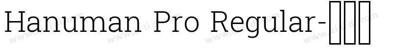 Hanuman Pro Regular字体转换